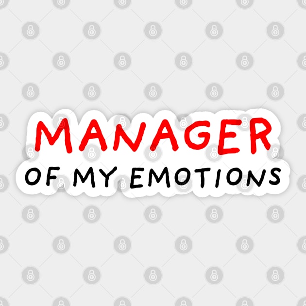 Manager of My Emotions Sticker by DrawingEggen